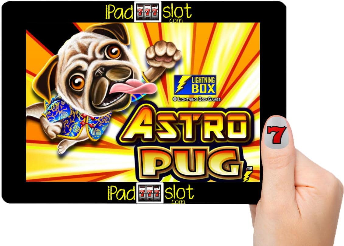 Lightning Box Astro Pug Free Slot Game Guide